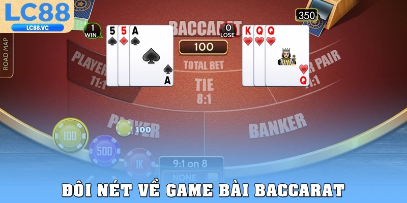 Đôi nét về game bài Baccarat