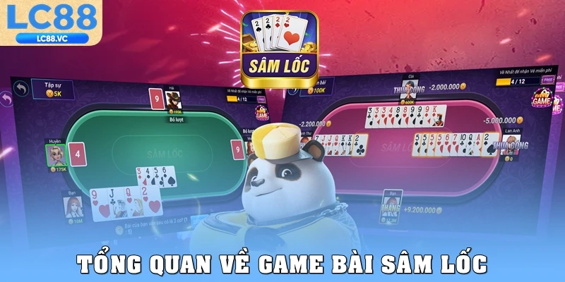 Tổng quan về game bài Sâm lốc