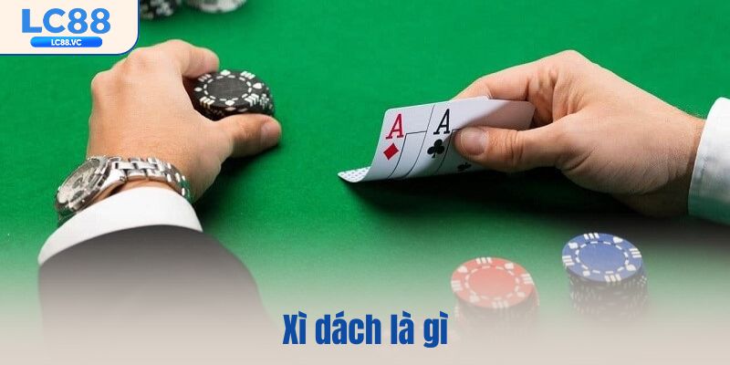 Xì dách là gì